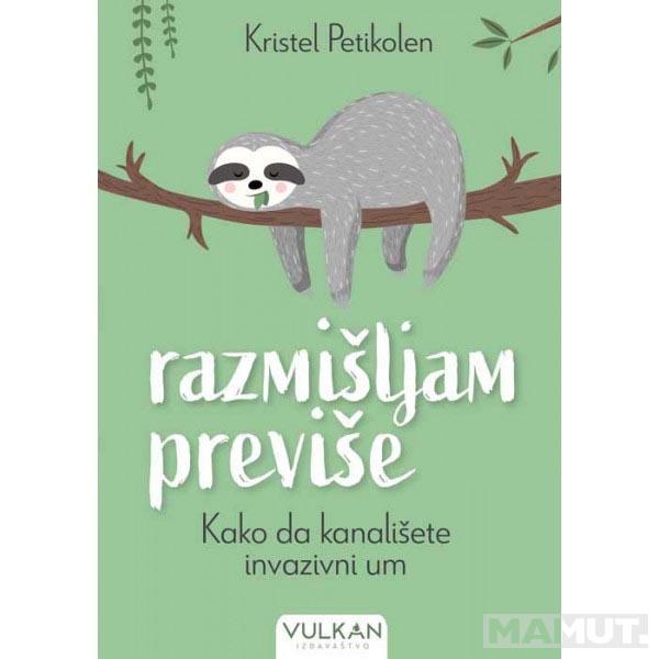 RAZMIŠLJAM PREVIŠE 