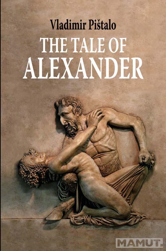 THE TALE OF ALEXANDER 