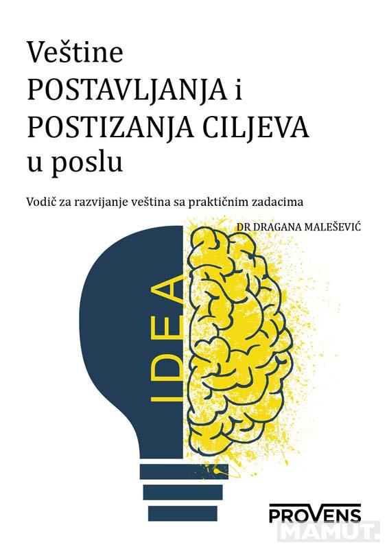 VEŠTINE POSTAVLJANJA I POSTIZANJA CILJEVA U POSLU 