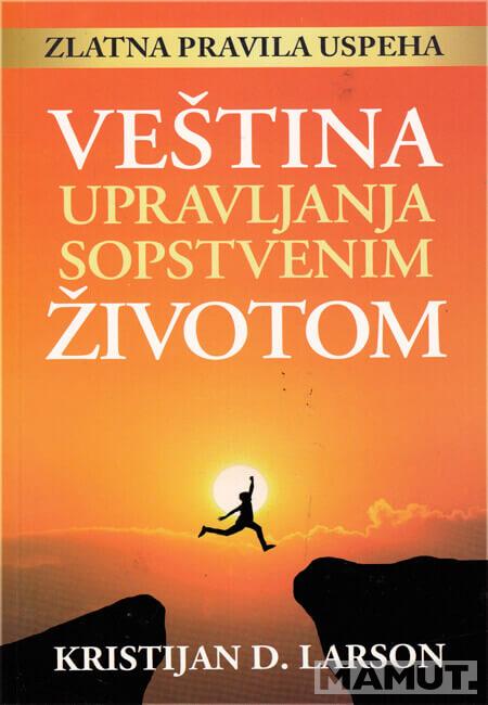 VEŠTINA UPRAVLJANJA SOPSTVENIM ŽIVOTOM 