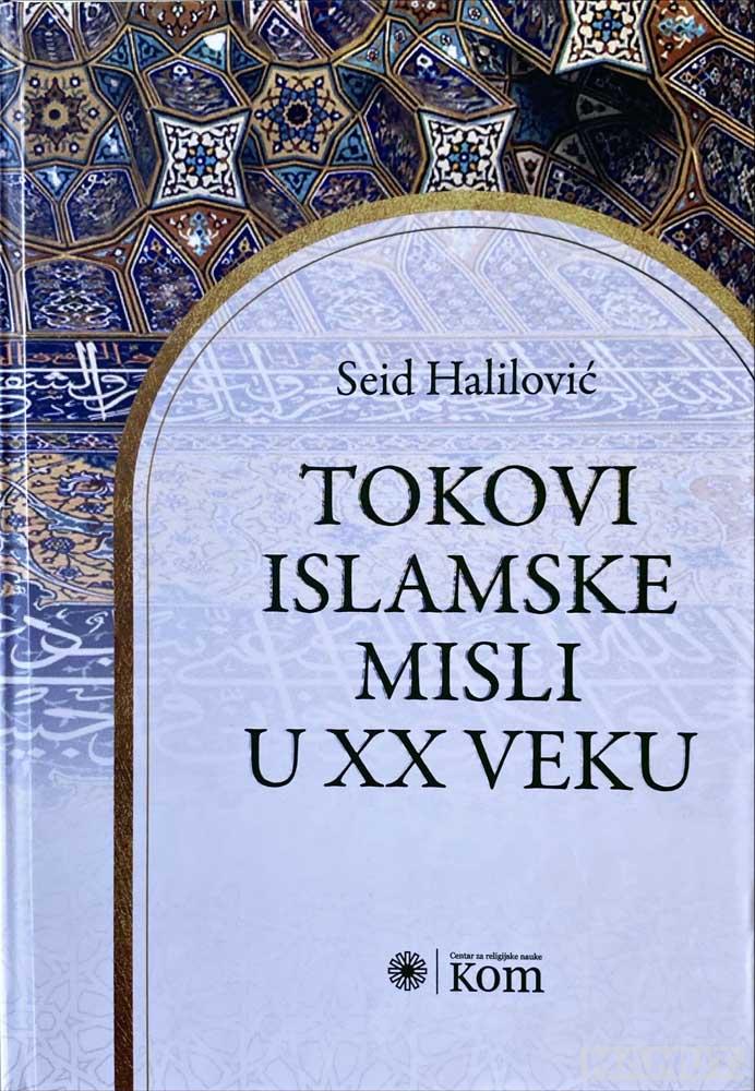 TOKOVI ISLAMSKE MISLI U XX VEKU 