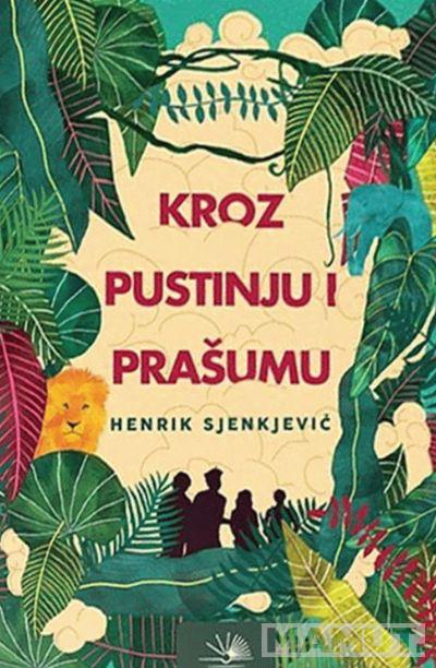 KROZ PUSTINJU I PRAŠUMU 