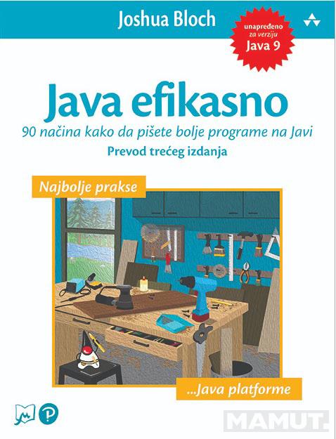 JAVA EFIKASNO: 90 načina kako da pišete bolje programe na Javi 