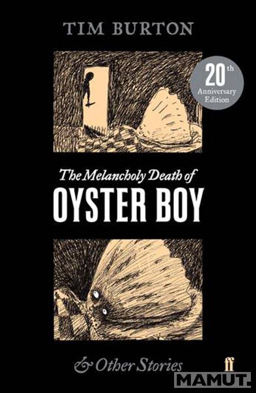 MELANCHOLY DEATH OF OYSTER BOY 