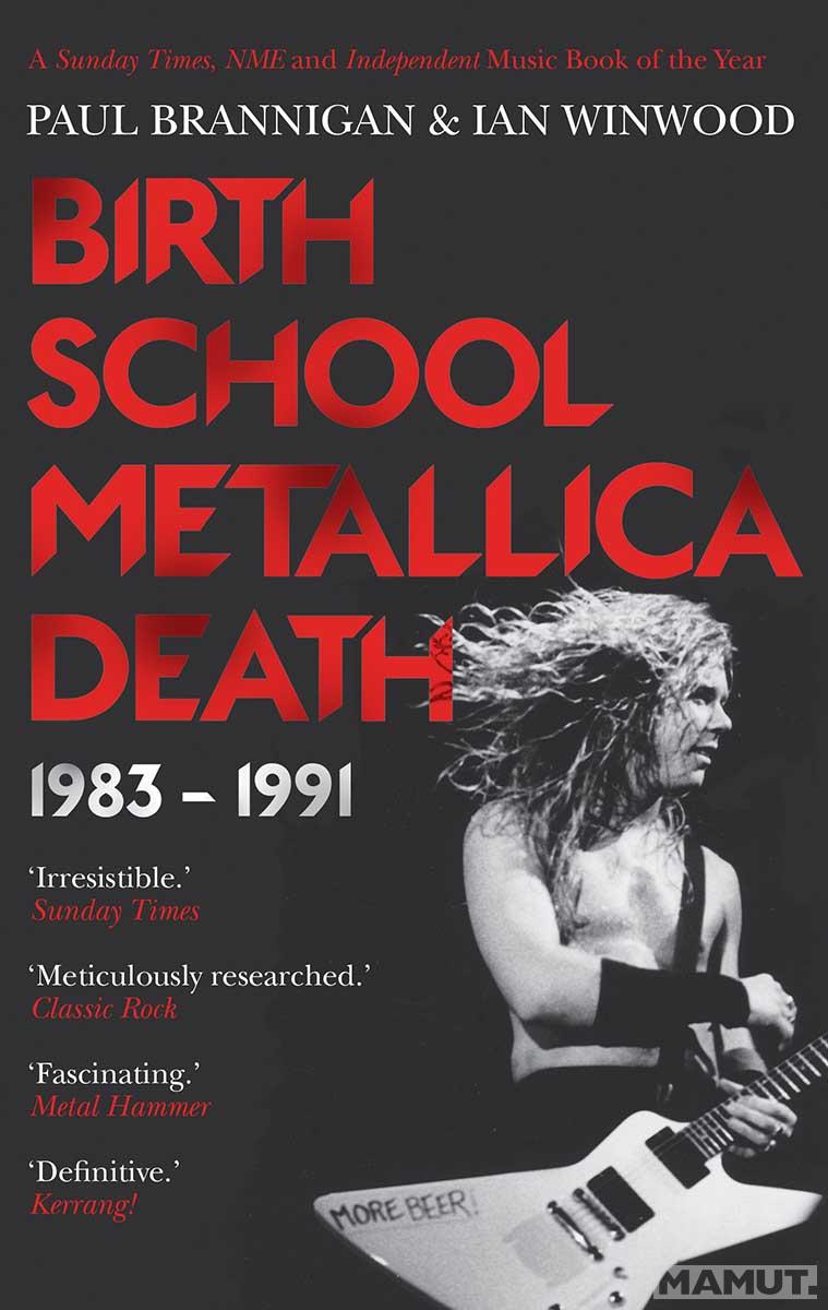 BIRTH SCHOOL METTALICA DEATH 