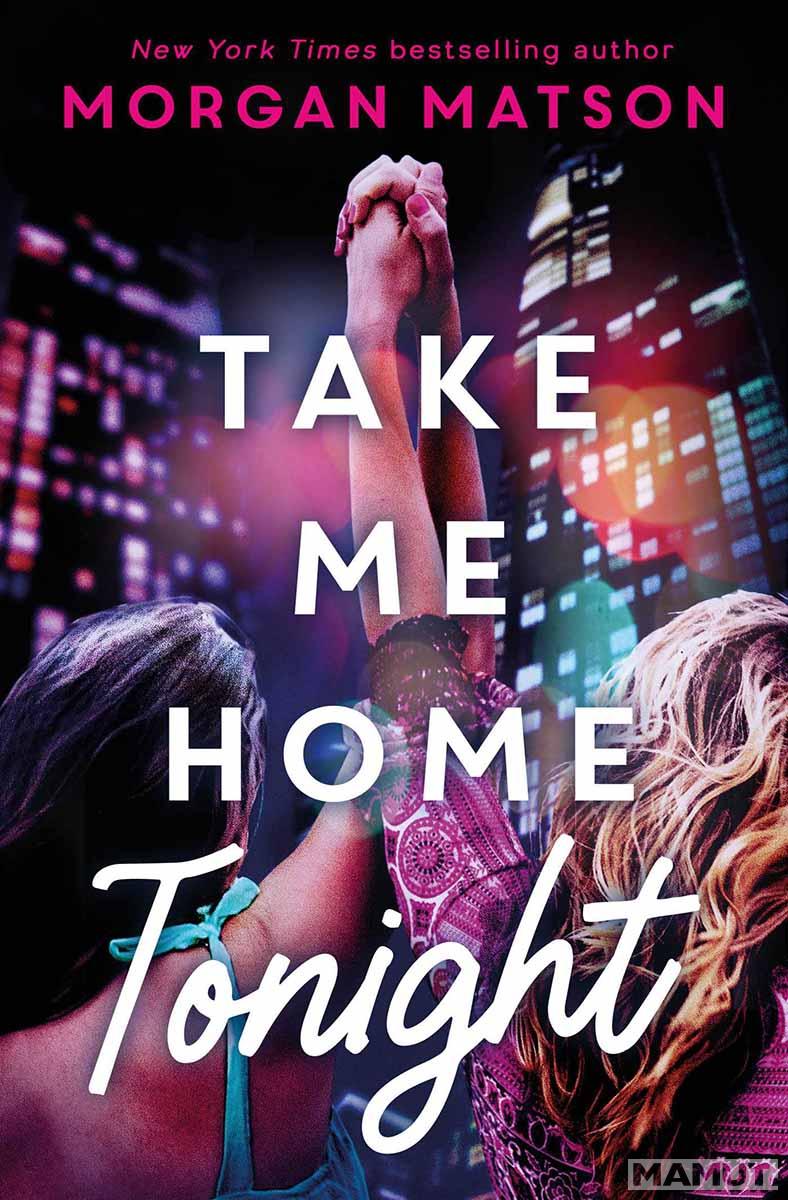 TAKE ME HOME TONIGHT 