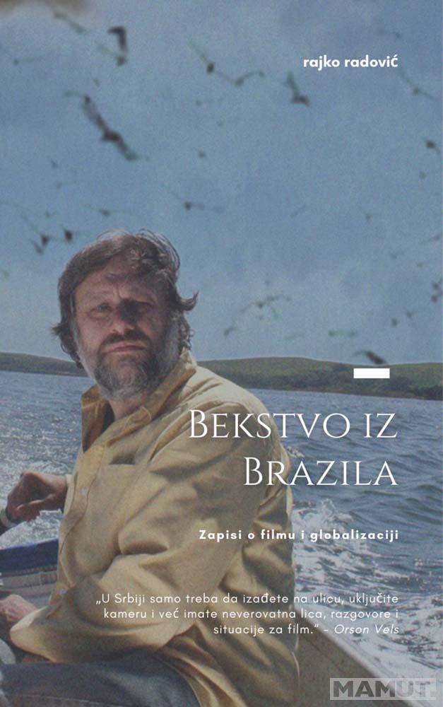 BEKSTVO IZ BRAZILA - ZAPISI O FILMU I GLOBALIZACIJI 