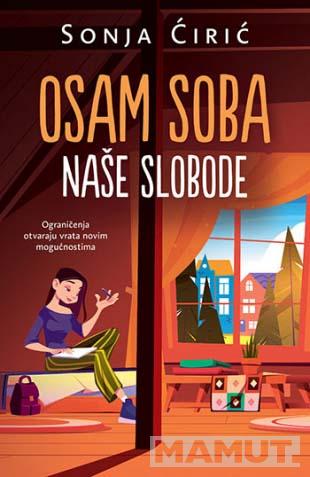 OSAM SOBA NAŠE SLOBODE 