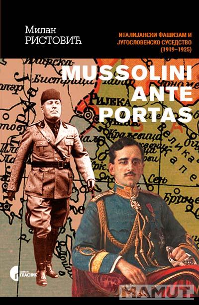 MUSSOLINI ANTE PORTAS 