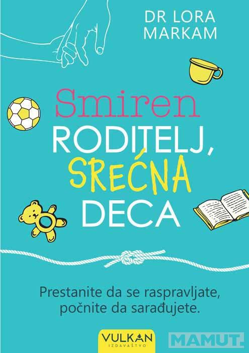 SMIREN RODITELJ, SREĆNA DECA 