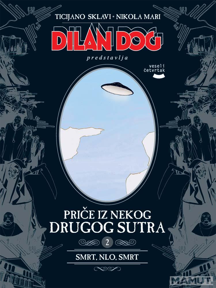 DILAN DOG: PRIČE IZ NEKOG DRUGOG SUTRA 2 Smrt, NLO, smrt 