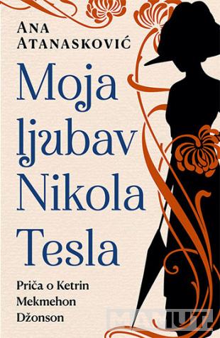 MOJA LJUBAV NIKOLA TESLA 