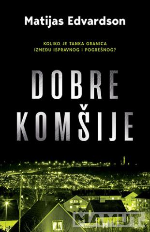 DOBRE KOMŠIJE 