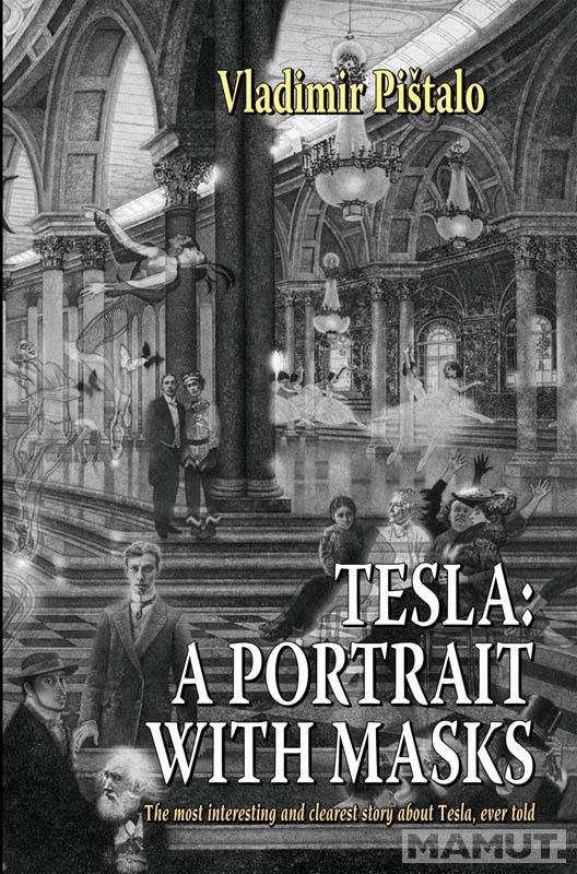 TESLA, A PORTRAIT WITH MASKS izdanje na engleskom jeziku 