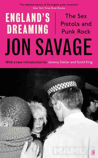 ENGLANDS DREAMING The Sex Pistols and Punk Rock 