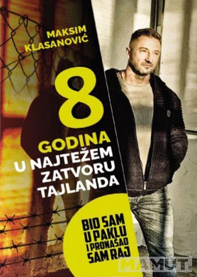 8 GODINA U NAJTEŽEM ZATVORU TAJLANDA 