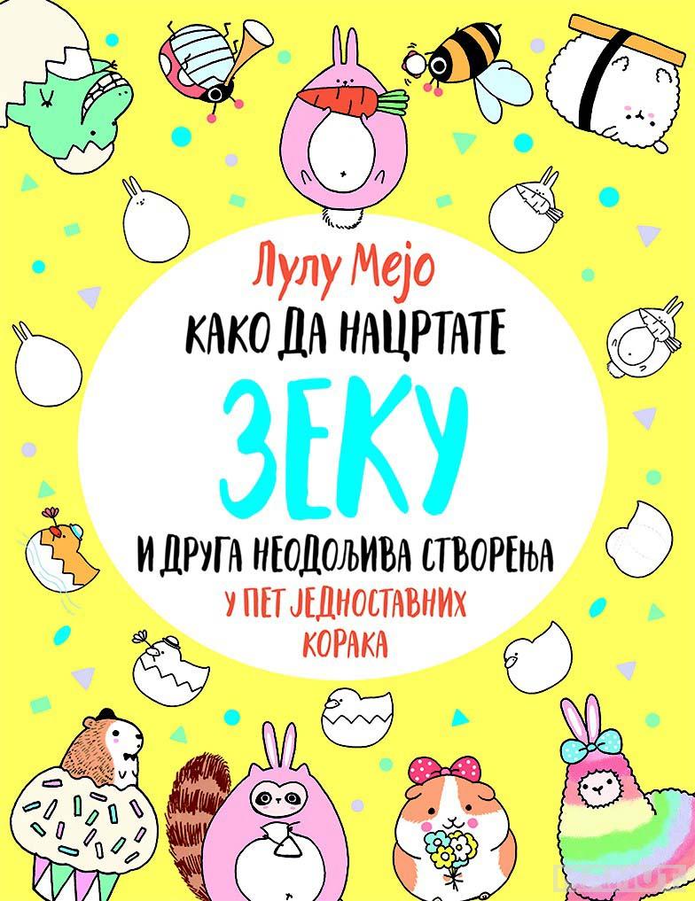 KAKO DA NACRTATE ZEKU I DRUGA NEODOLJIVA STVORENJA 