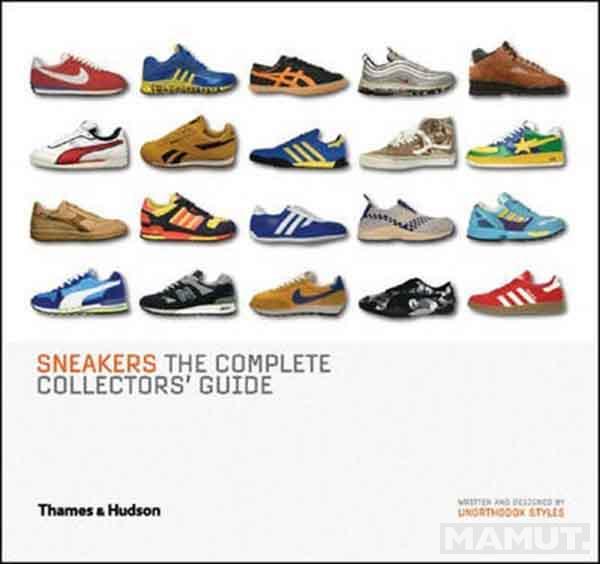 SNEAKERS The Complete Collectors Guide 
