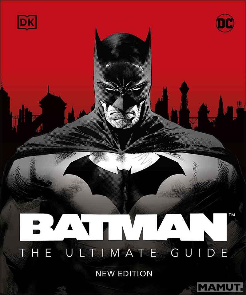 BATMAN THE ULTIMATE GUIDE 