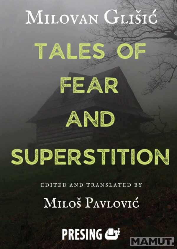 TALES OF FEAR AND SUPERSTITION 