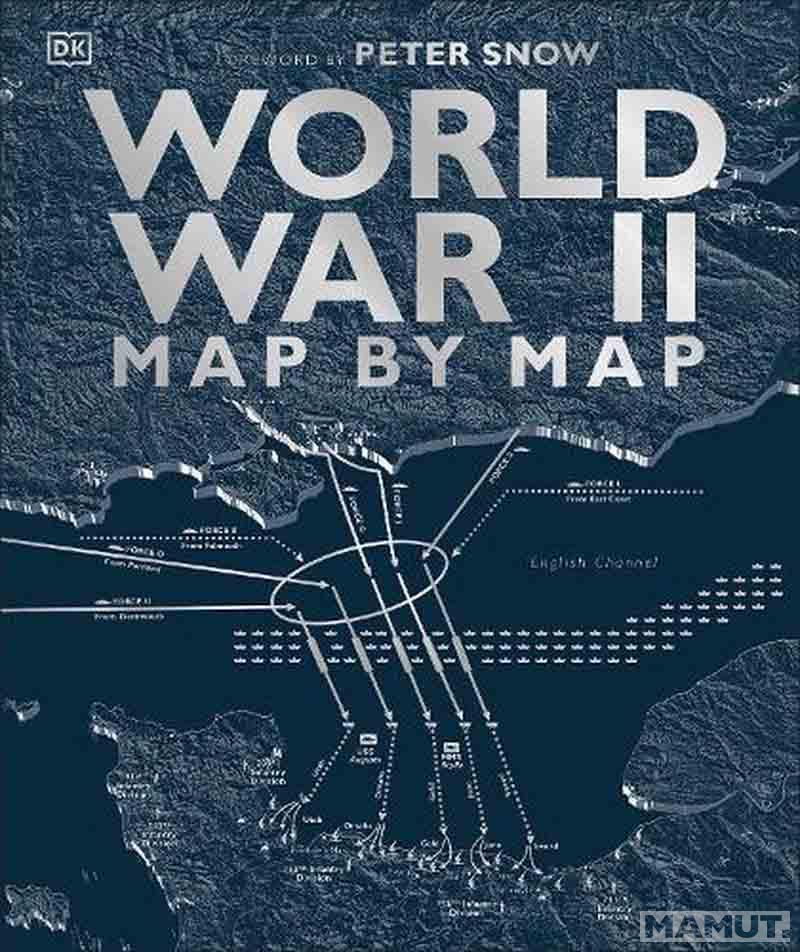 WORLD WAR II MAP BY MAP 