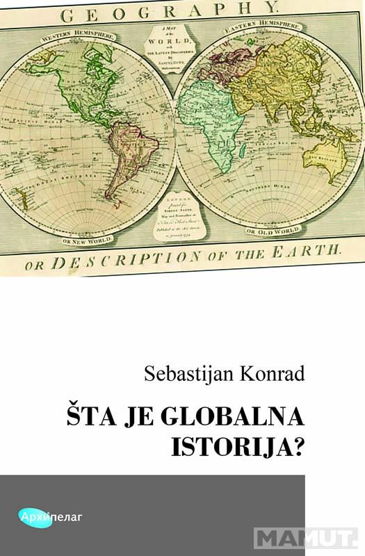 ŠTA JE GLOBALNA ISTORIJA? 
