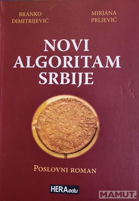 NOVI ALGORITAM SRBIJE: poslovni roman 