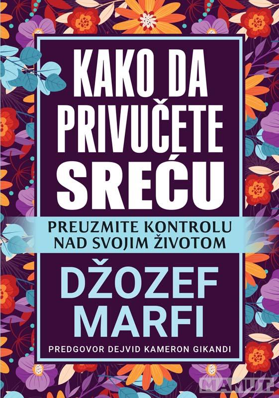 KAKO DA PRIVUČETE SREĆU 