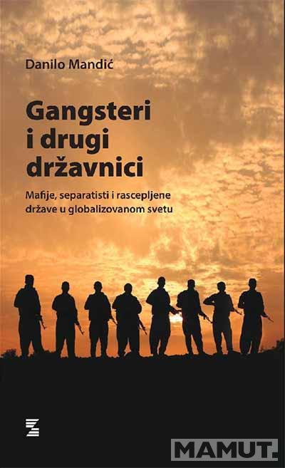 GANGSTERI I DRUGI DRŽAVNICI 