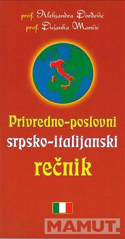 PRIVREDNO POSLOVNI SRPSKO-ITALIJANSKI REČNIK 