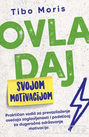 OVLADAJ SVOJOM MOTIVACIJOM 