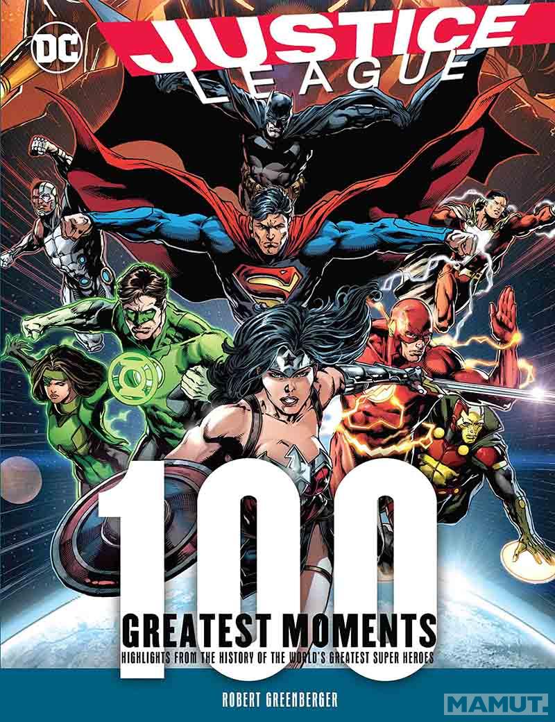 JUSTICE LEAGUE 100 GREATEST MOMENTS 