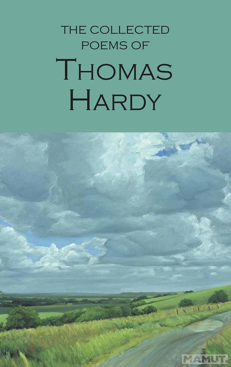 The Collected Poems of Thomas Hardy 