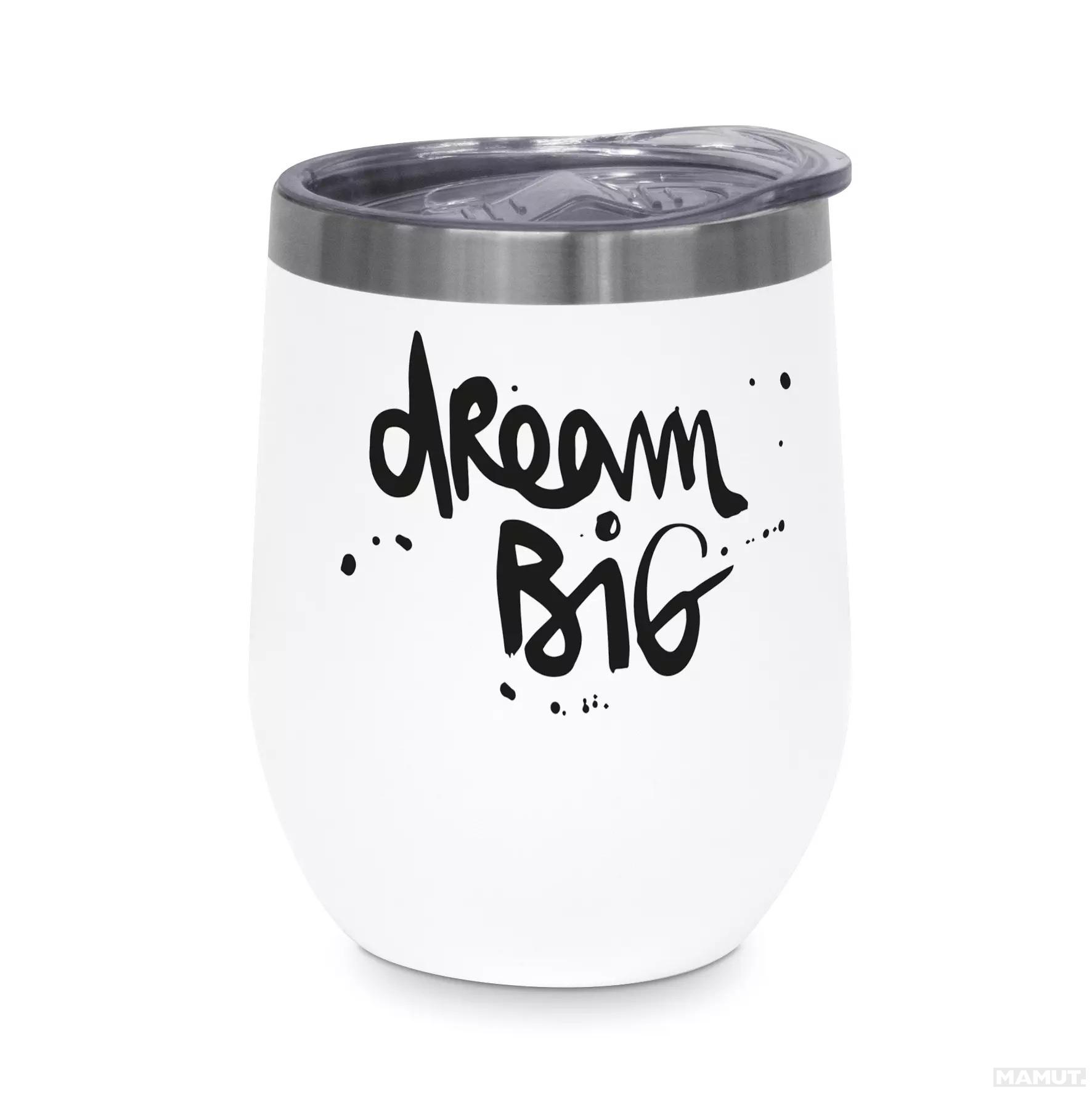Termo šolja DREAM BIG 