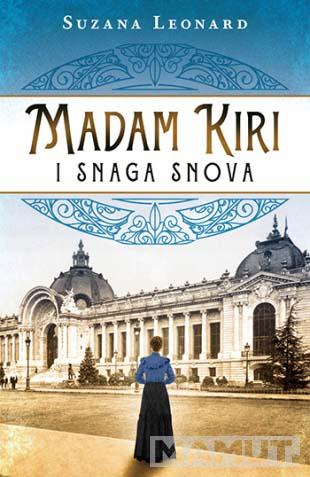 MADAM KIRI I SNAGA SNOVA