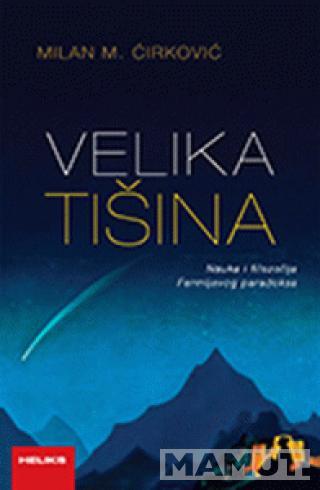 VELIKA TIŠINA 