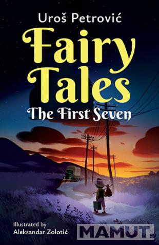 FAIRY TALES THE FIRST SEVEN 