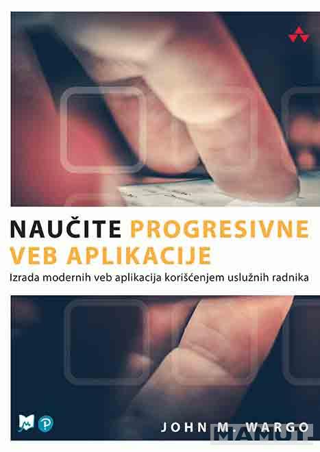 NAUČITE PROGRESIVNE VEB APLIKACIJE 