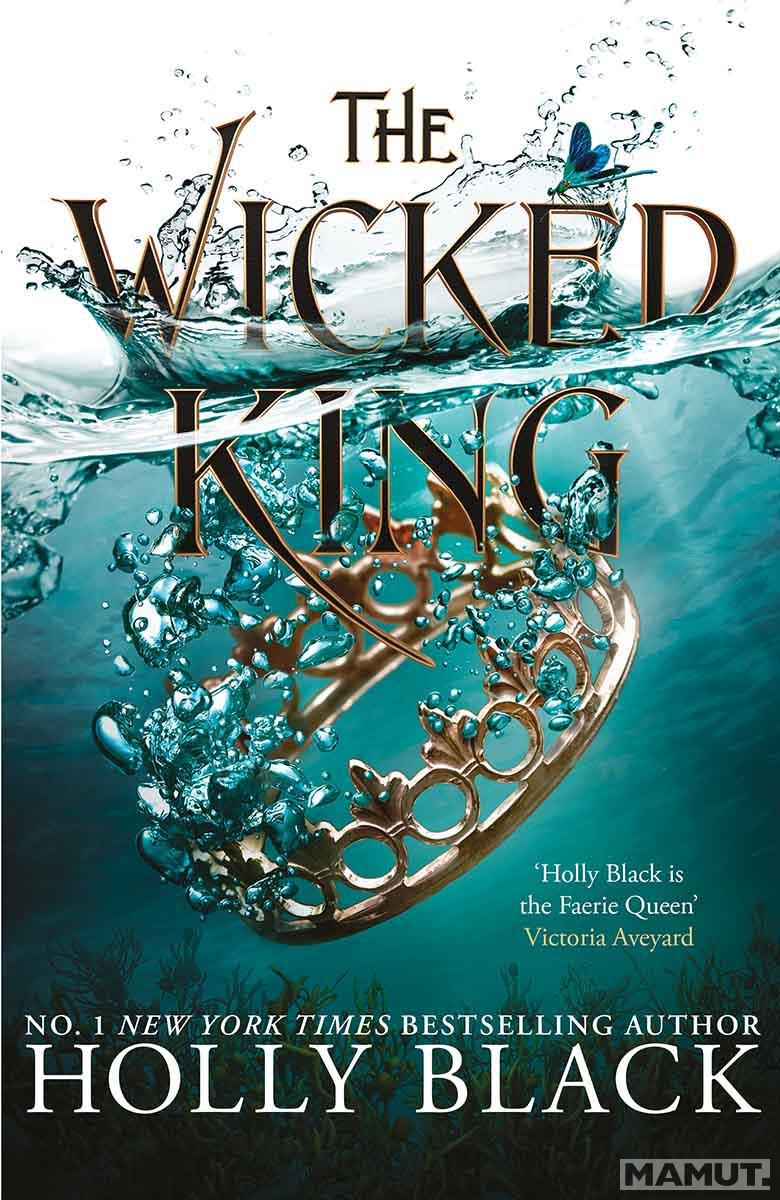 THE WICKED KING (The Folk of the Air 2) 