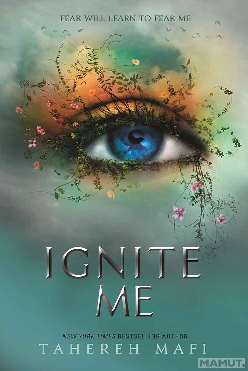 IGNITE ME TikTok Hit (Shatter me book 3) 