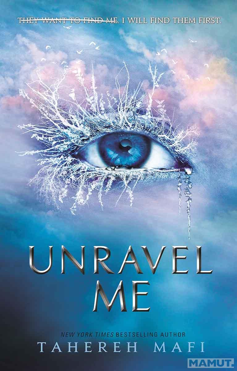 UNRAVEL ME TikTok Hit (Shatter me book 2) 