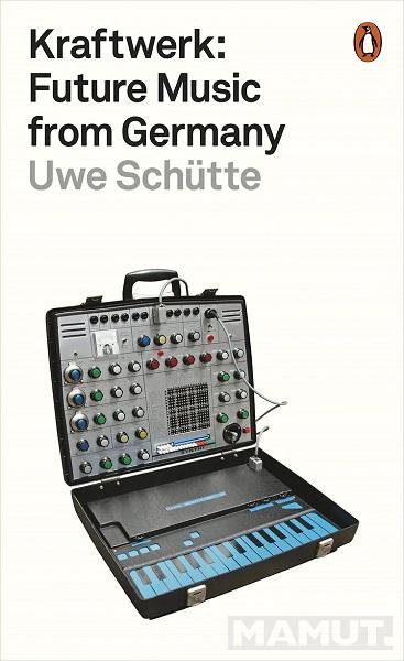 KRAFTWERK Future Music from Germany 