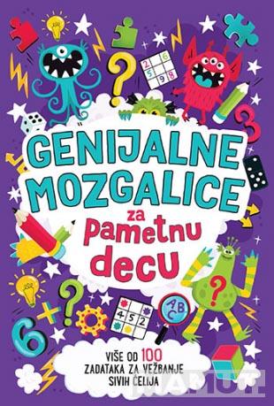 GENIJALNE MOZGALICE ZA PAMETNU DECU 