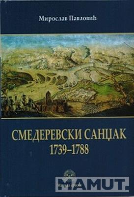 SMEDEREVSKI SANDŽAK 1739-1788 