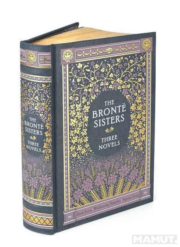 THE BRONTE SISTERS THREE NOVELS 