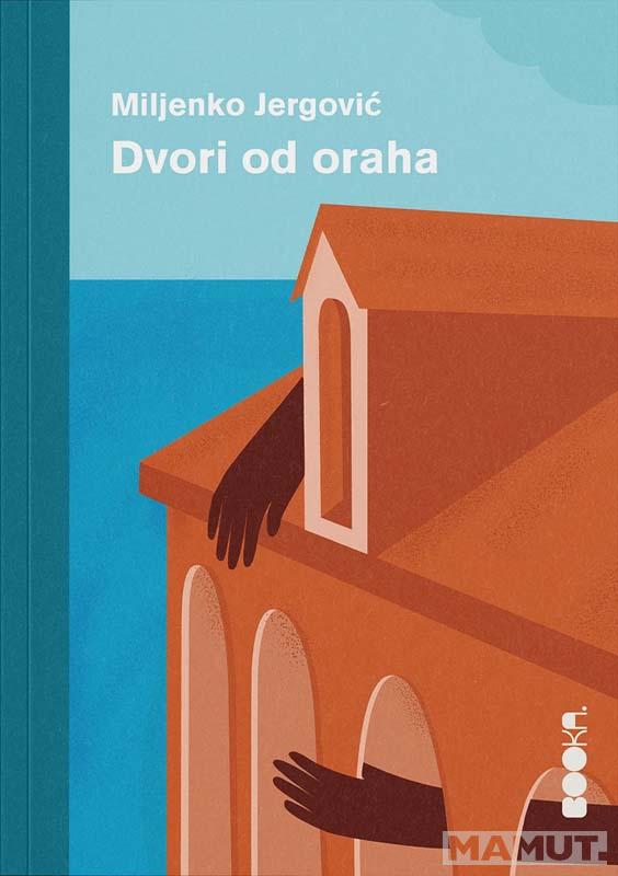 DVORI OD ORAHA 