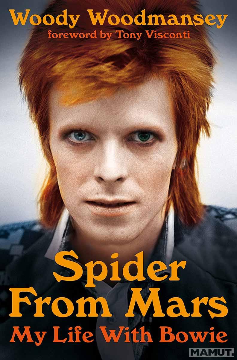 SPIDER FROM MARS My Life with Bowie 