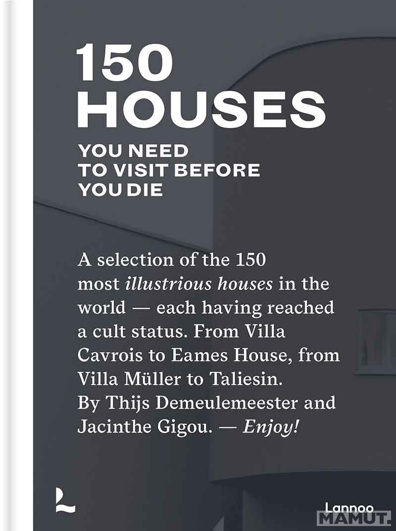 150 HOUSES YOU NEED VISIT BEFORE YOU DIE 