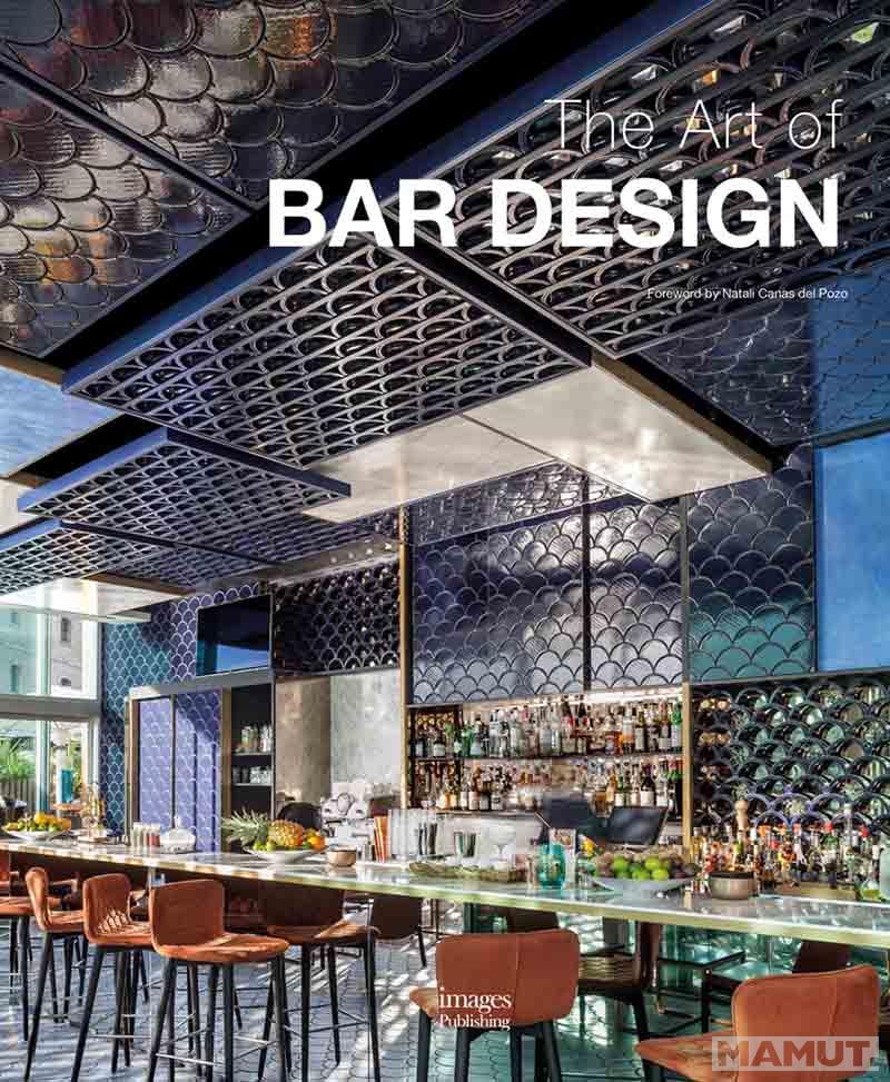 THE ART OF BAR DESIGN 