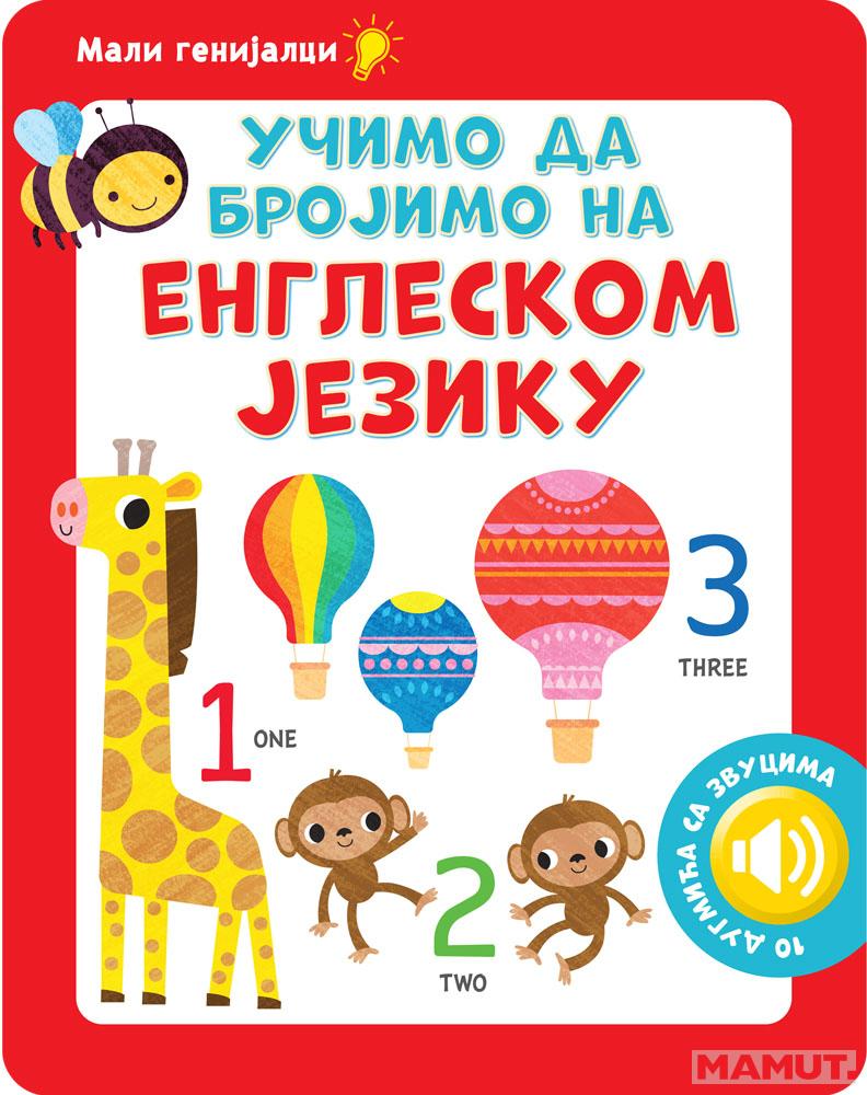 MALI GENIJALCI: UČIMO DA BROJIMO NA ENGLESKOM JEZIKU 